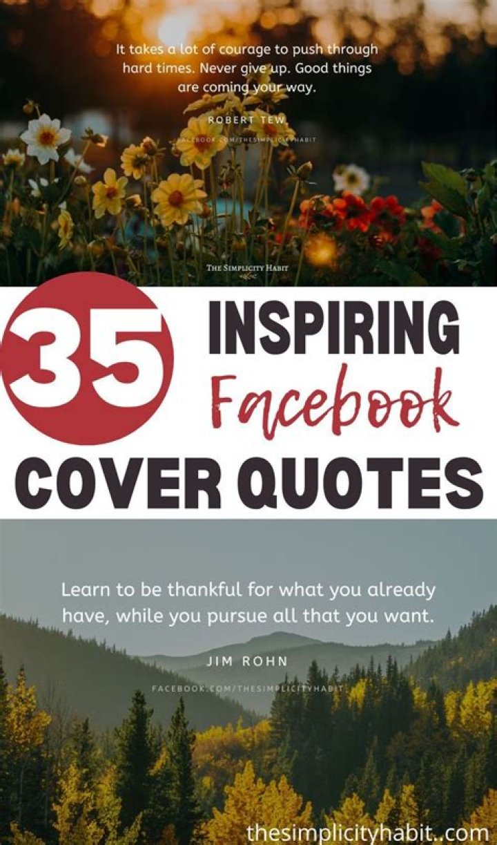35 Inspirational Facebook Cover Quotes The Simplicity Habit