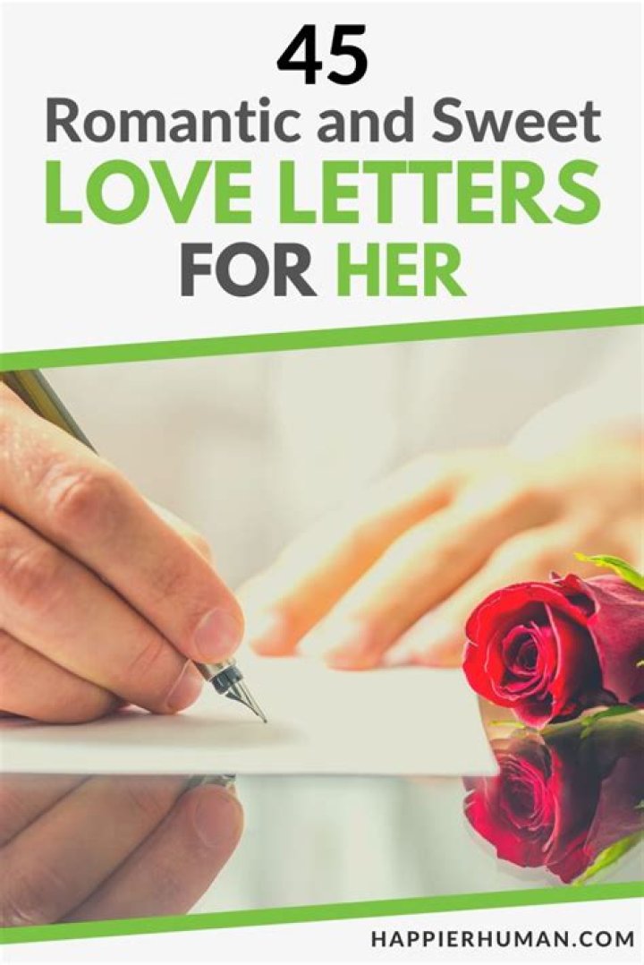45 &hearts; Romantic Love Letters for Her & for Him &hearts;