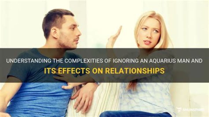 All About Ignoring the Aquarius Man (How, Why, When)