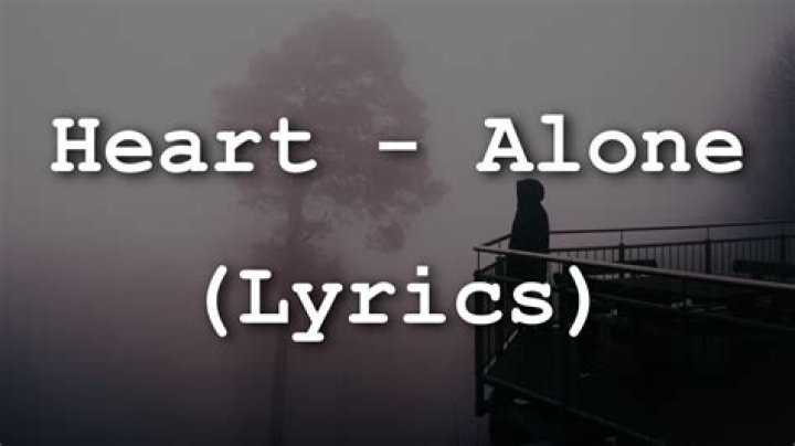 Alone (Lyrics) Heart YouTube