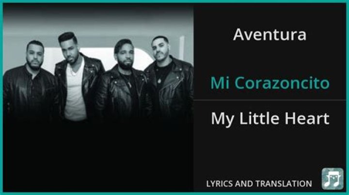 Aventura Mi corazoncito Lyrics English and Spanish Translations