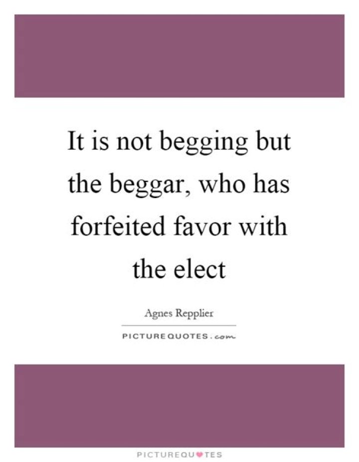 Begging Quotes Begging Sayings Begging Picture Quotes