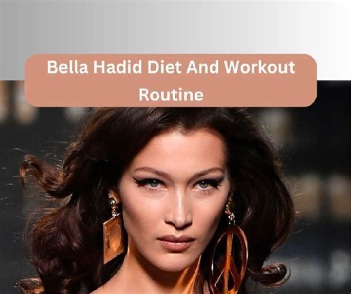 Bella Hadid's Diet: A Guide To Her Supermodel Physique