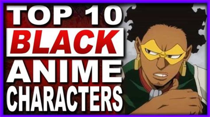 Black Anime Characters The Elite Top 10 Blerd
