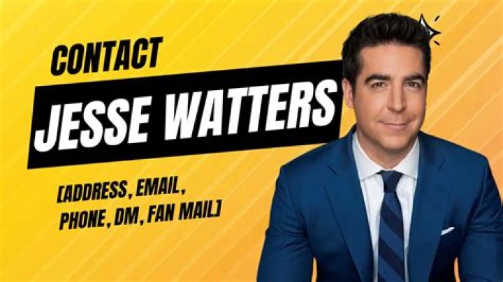 Contact Jesse Watters [Address, Email, Phone, DM, Fan Mail]