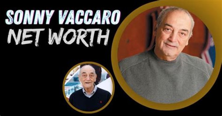 Exploring the Wealth Sonny Vaccaro's Net Worth Revealed Tavonyc