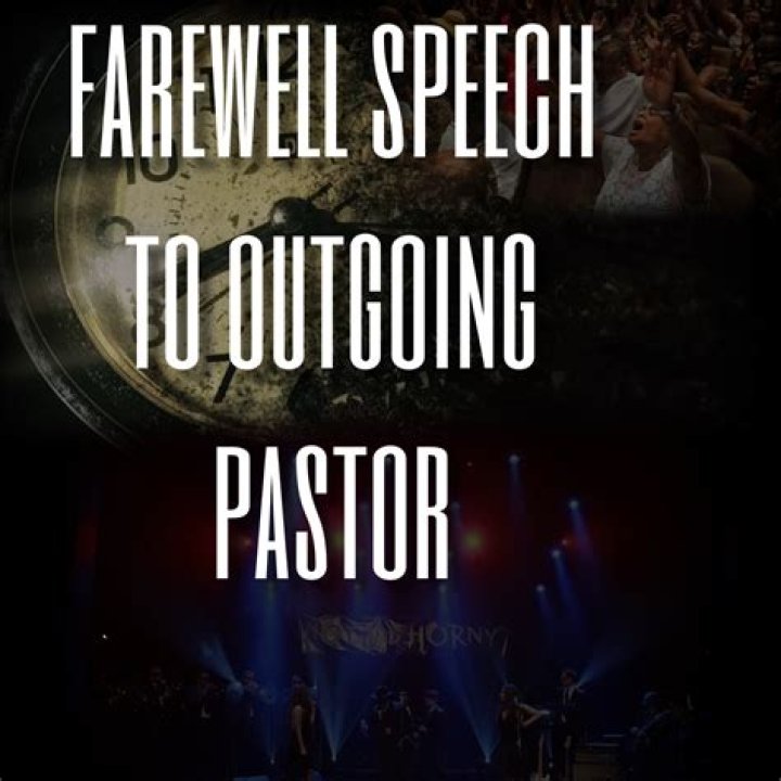 Farewell Speech To A Pastor