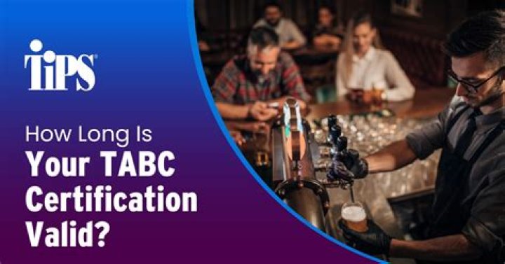How Long is Your TABC Certification Valid (And Why)?