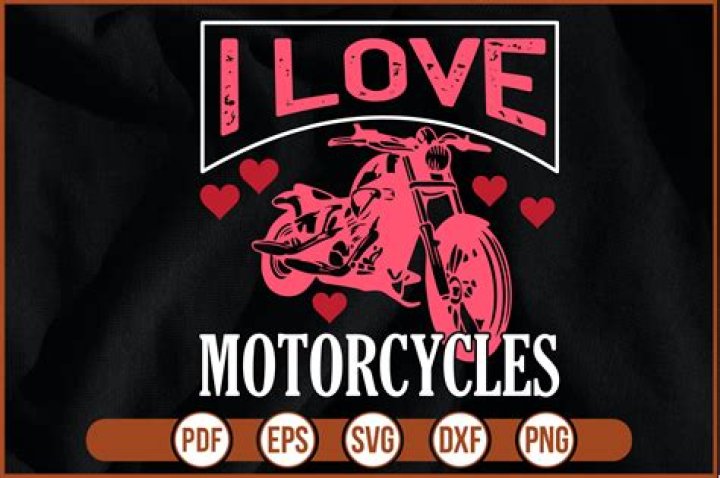 I Love Motorcycles In Memory
