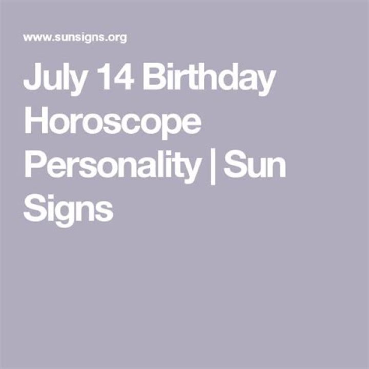 July 14 Birthday Horoscope Personality Sun Signs
