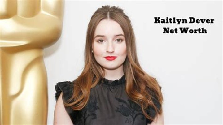 Kaitlyn Dever Net Worth Net Worth Lists