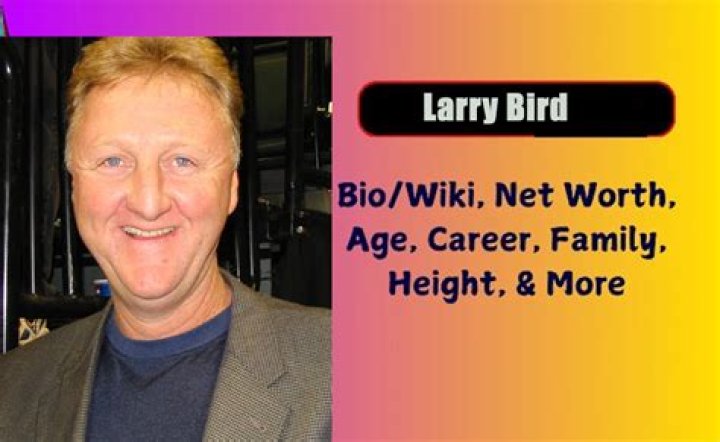 Larry Bird Bio, Family, Net Worth In 2021