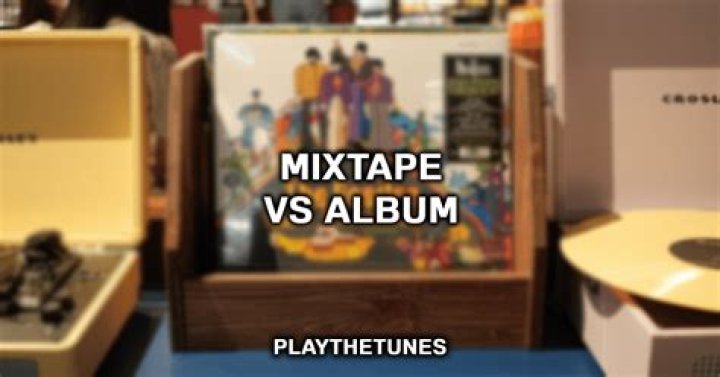 Mixtape vs Album What's The Difference Guide)