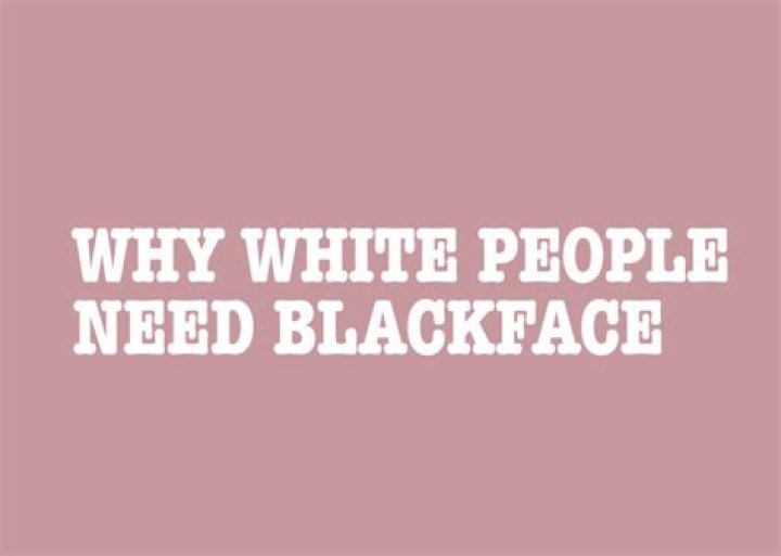 Opinion Why White People Need Blackface The New York Times