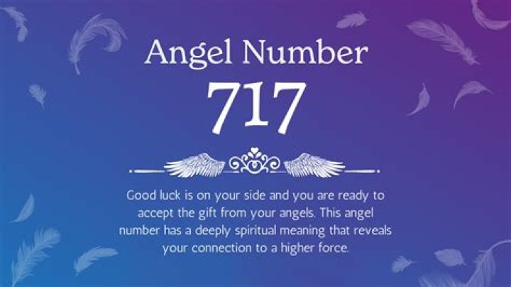 Powerful 717 Angel Number Meaning And Why You See It