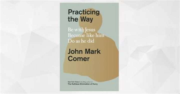 Practicing the Way Be with Jesus. like him. Do as he did