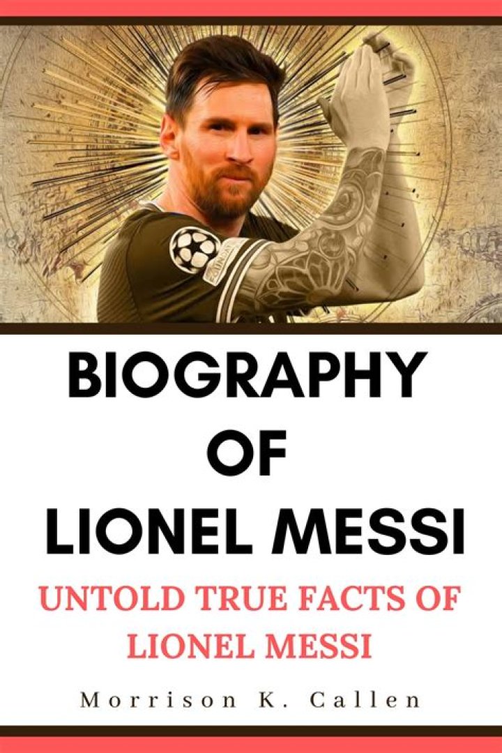 priyochobi Lionel Messi Biography
