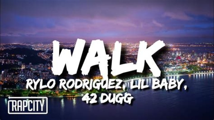 Rylo Rodriguez Walk (Lyrics) ft. Lil Baby & 42 Dugg YouTube