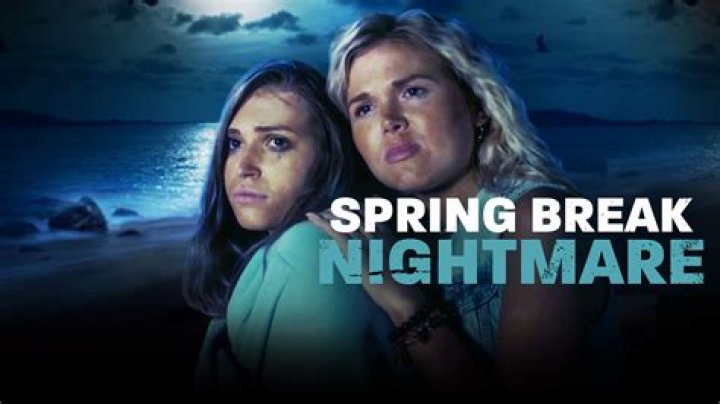 Spring Break Nightmare Lifetime Movie