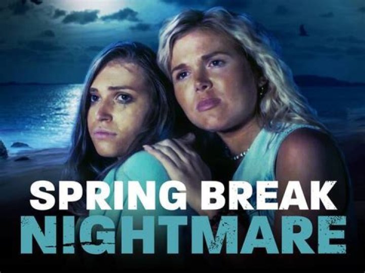 Spring Break Nightmare TV Listings and Schedule TV Guide