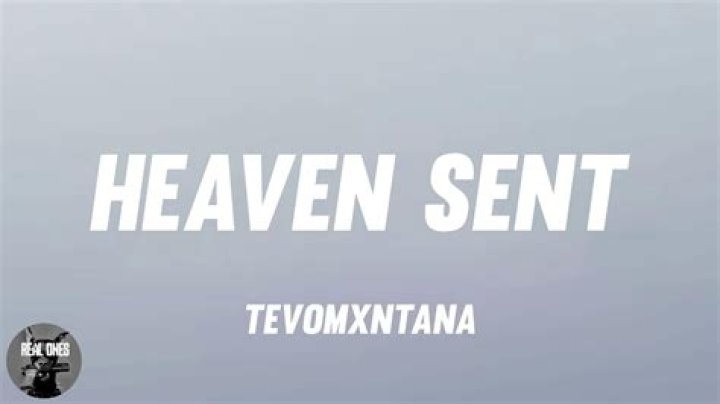 tevomxntana Heaven Sent (Lyrics) YouTube