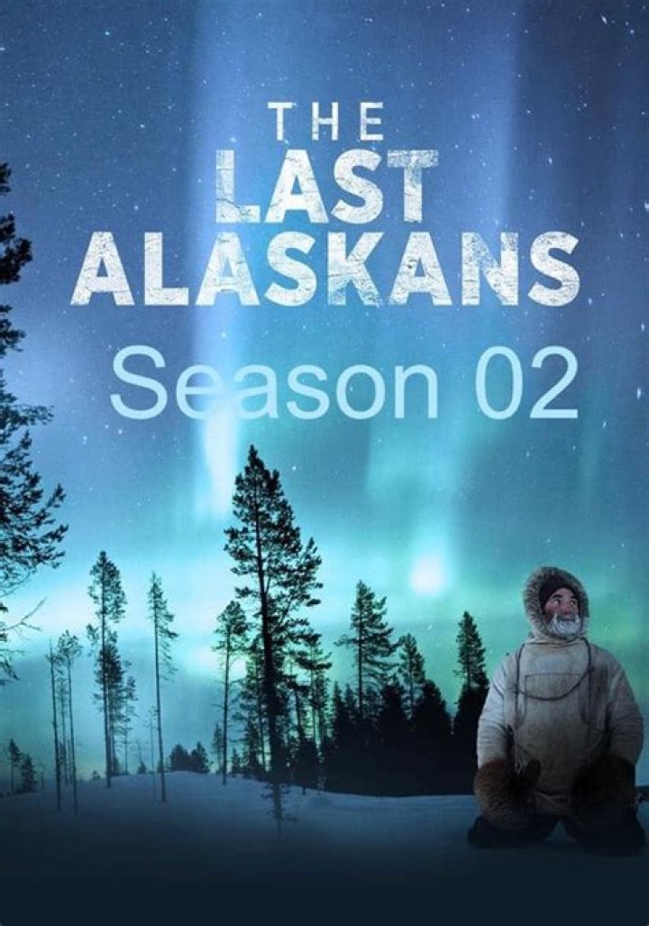 The Last Alaskans Season Two Coming to Discovery Channel canceled TV