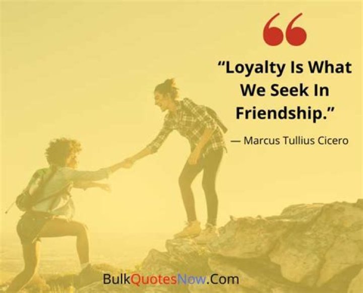 The Ultimate Guide To Loyalty And Friendship Quotes