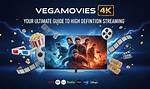 Vegamovies 4: the Ultimate Guide to Streaming Movies Online
