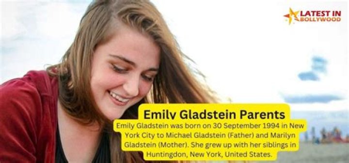 Who Was Emily Gladstein? Wiki, Bio, Age, Parents, Cause of Death